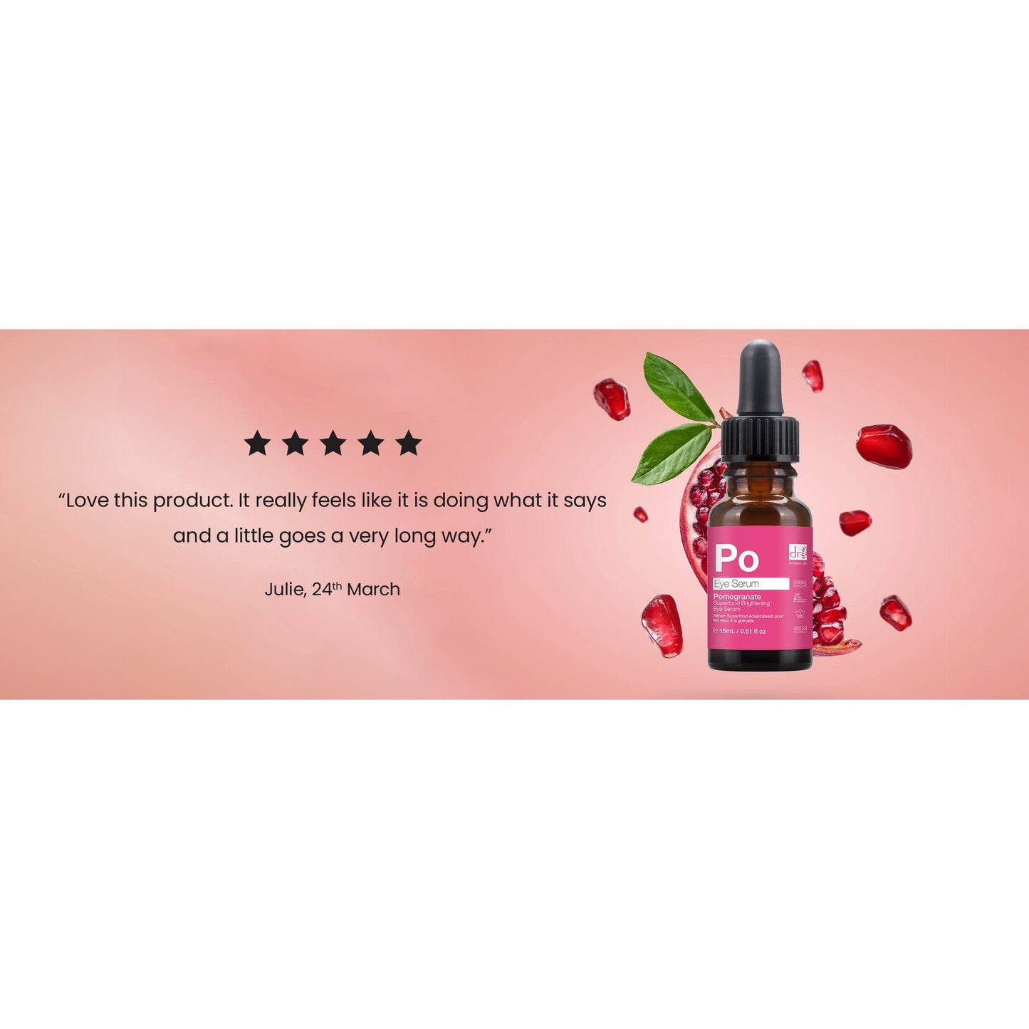 Dr. Botanicals Pomegranate Superfood Eye Serum - Antioxidant-Rich, Hydrating - 0.51 Fl Oz