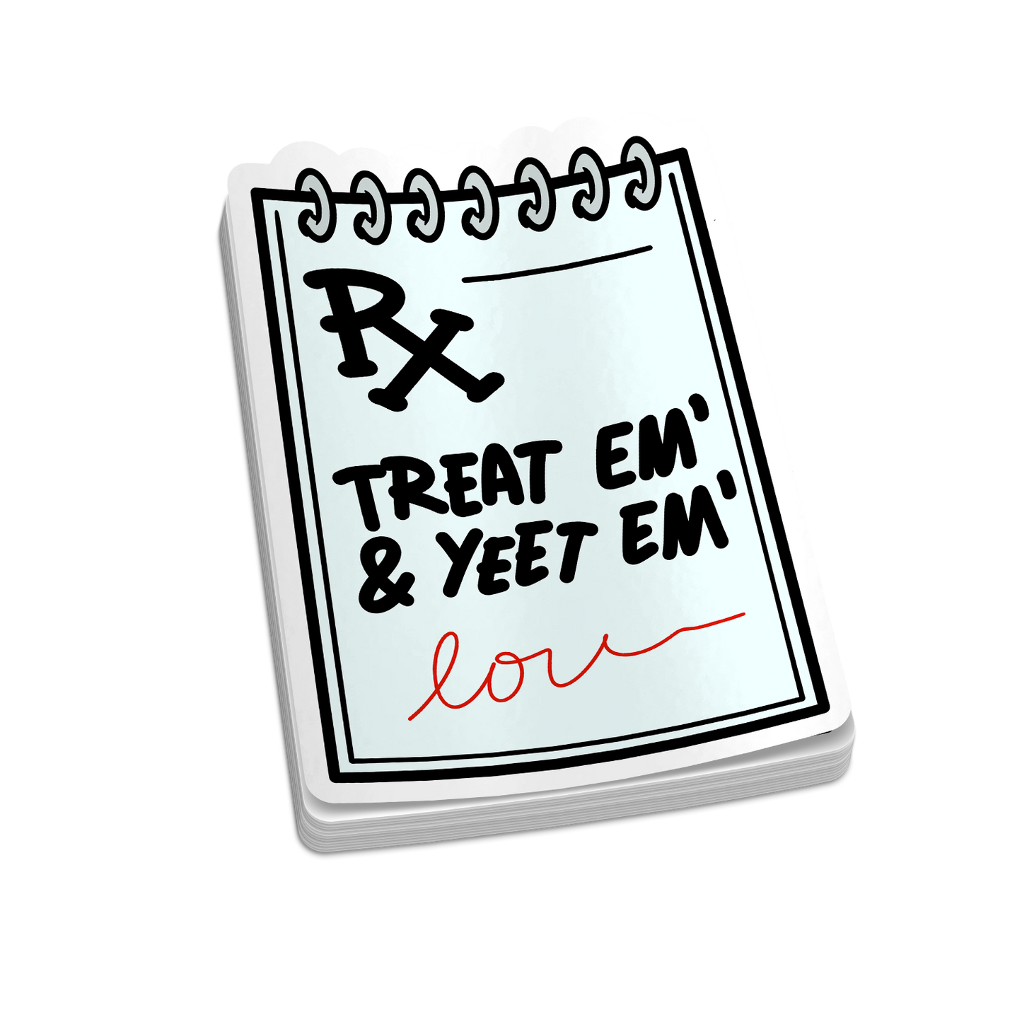 Treat & Yeet Script | Funny Medical Stickers