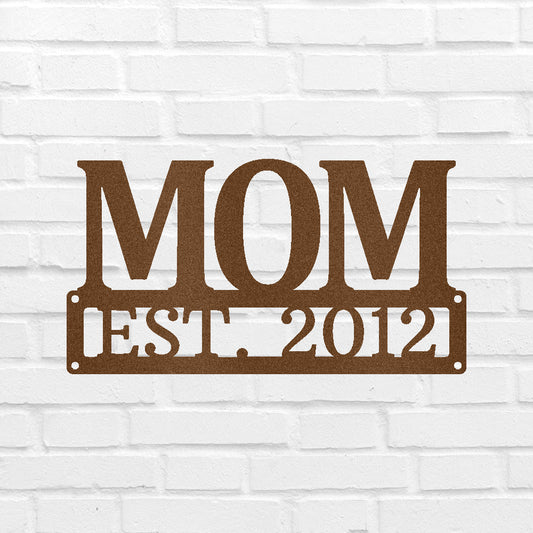 Custom Metal Sign for Mom - Personalized Mother’s Day Gift - Wall or Porch Decor