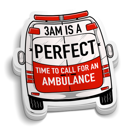 3AM Is PERFECT Sticker