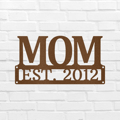Custom Metal Sign for Mom - Personalized Mother’s Day Gift - Wall or Porch Decor